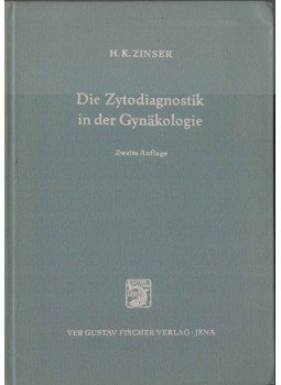 Hans-Klaus Zinser Dr. - Die Zytodiagnostik in der Gynäkologie, Jena 1957 antikvár könyv