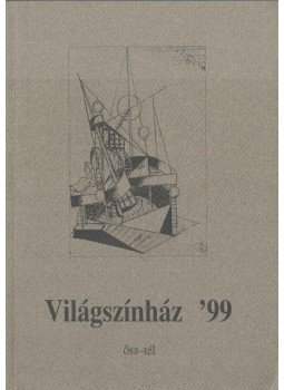 Király Nina dr. - Világszínház '99 ősz-tél, Budapest 1999 antikvár könyv