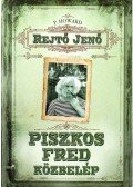 Rejtő Jenő,P. Howard - Piszkos Fred közbelép