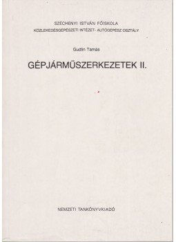 Gudlin Tamás - Gépjárműszerkezetek II., Budapest 2001 antikvár könyv