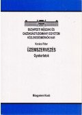 Kovács Péter - Üzemszervezés - Gyakorlatok