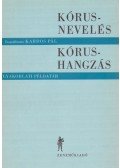 Kardos Pál - Kórusnevelés - Kórushangzás