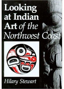 Hilary Stewart - Looking at Indian Art of the Northwest Coast Hilary Stewart - Looking at Indian Art of the Northwest Coast, Vancouver/Toronto 1979 antikvár könyv