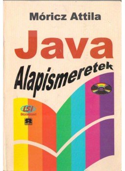 Móricz Attila - Java programozási nyelv Móricz Attila - Java programozási nyelv, Budapest 1997 antikvár könyv