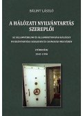 Bálint László - A hálózati nyilvántartás szereplői