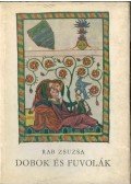 Rab Zsuzsa - Dobok és fuvolák