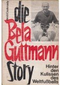Csaknady Jenő - Die Bela Guttmann Story (dedikált)