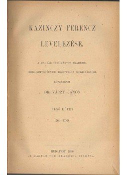 Váczy János - Kazinczy Ferencz levelezése I., Budapest 1890 antikvár könyv