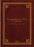Dr. Tóth Ferenc - Francois baron de Tott emlékiratai a törökökről és a tatárokról
