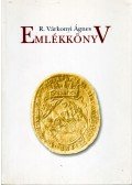 Tusor Péter - R. Várkonyi Ágnes - Emlékkönyv születésének 70. évfordulója ünnepére