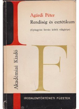 Agárdi Péter - Rendiség és esztétikum (dedikált) Agárdi Péter - Rendiség és esztétikum (dedikált), Budapest 1972 antikvár könyv