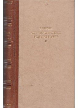 Johann Wolfgang Goethe - Az ifjú Werther szenvedései, Budapest 1962 antikvár könyv