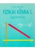 P. W. Atkins - Fizikai kémia I.