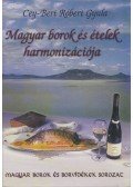 Cey-Bert Róbert Gyula - Magyar borok és ételek harmonizációja