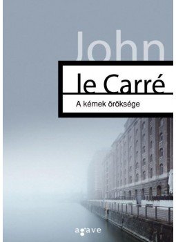 John le Carré - A kémek öröksége John le Carré - A kémek öröksége, Budapest 2017 antikvár könyv