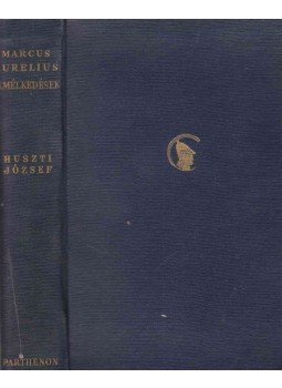 MARCUS AURELIUS - Elmélkedések MARCUS AURELIUS - Elmélkedések, Budapest 1943 antikvár könyv