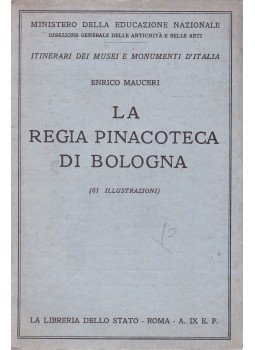 Enrico Mauceri - La Regia Pinacoteca di Bologna, Roma 1931 antikvár könyv