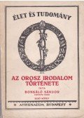 Bonkáló Sándor - Az orosz irodalom története I.