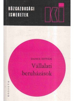 Dancs István - Vállalati beruházások Dancs István - Vállalati beruházások, 1980 antikvár könyv