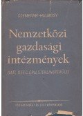 Szemenyei János,Halmosy Dénes - Nemzetközi gazdasági intézmények