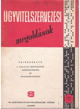 dr. Kazinczy Győző - Ügyviteltervezési megoldások, Budapest 1976 antikvár könyv