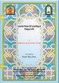 Shaikh Abdurrahman Bin Nasir Al-Si'idy - Useful Ways of Leading A Happy Life