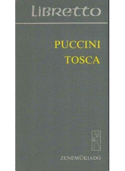 Giuseppe Giacosa, Luigi Illica - Puccini: Tosca Giuseppe Giacosa, Luigi Illica - Puccini: Tosca, 1977 antikvár könyv