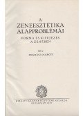 Dr. Prahács Margit - A zeneesztétika alapproblémái
