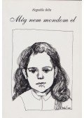 Hegedűs Béla - Még nem mondom el (dedikált)
