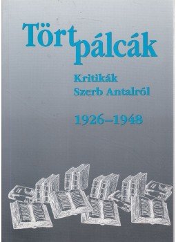 Wágner Tibor - Tört pálcák I. Wágner Tibor - Tört pálcák I., Budapest 1999 antikvár könyv