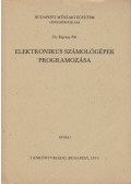 Bajcsay Pál dr. - Elektronikus számológépek programozása