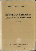Barta János,Klaniczay Tibor - Szöveggyűjtemény a régi magyar irodalomból II.