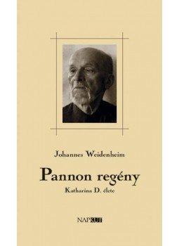 Johannes Weidenheim - Pannon regény - Katharina D. élete, null 2017 antikvár könyv