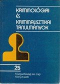 Gödöny József dr. - Kriminológiai és kriminalisztikai tanulmányok 25.