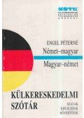 Engel Péterné - Német-magyar/magyar-német külkereskedelmi szótár