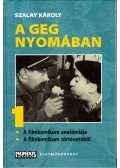 Szalay Károly - A geg nyomában 1.