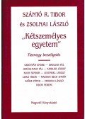 Szántó R. Tibor,Zsolnai László - "Kétszemélyes egyetem"