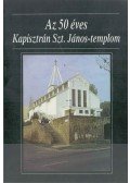 Rónay László - Az 50 éves Kapisztrán Szt. János-templom