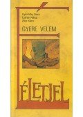 Gyimóthy Dóra,Luthár Márta,Zika Klára - Gyere velem