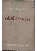 Gellért Oszkár - Költő a békéért