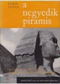 Kubik István - A negyedik piramis