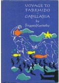 Karinthy Frigyes - Voyage to Faremido / Capillaria
