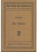 Kurt Hassert Prof. Dr. - Die Städte geographisch betrachtet