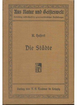 Kurt Hassert Prof. Dr. - Die Städte geographisch betrachtet,  1907 antikvár könyv