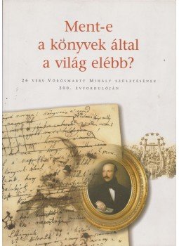 Kovács Ida - Ment-e a könyvek által a világ elébb? Kovács Ida - Ment-e a könyvek által a világ elébb?, Budapest 2001 antikvár könyv