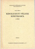 Szücs Miklós - Kidolgozott példák kinetikából I.
