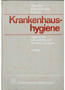W. Weuffen, F. Oberdoerster, A. Kramer - Krankenhaushygiene W. Weuffen, F. Oberdoerster, A. Kramer - Krankenhaushygiene, 1981 antikvár könyv