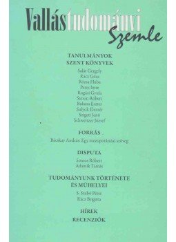 Bencze Lóránt - Vallástudományi Szemle 2007/1, Budapest 2007 antikvár könyv