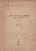 Dr. Ujfalussy József - Az esztétika alapjai és a zene I. rész