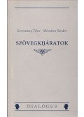 Keresztury Tibor,Mészáros Sándor - Szövegkijáratok (dedikált)